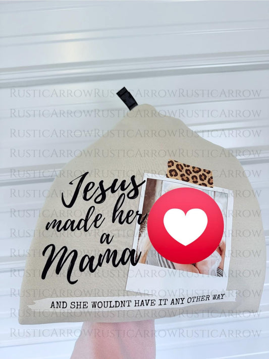 Jesus Made her a Mama