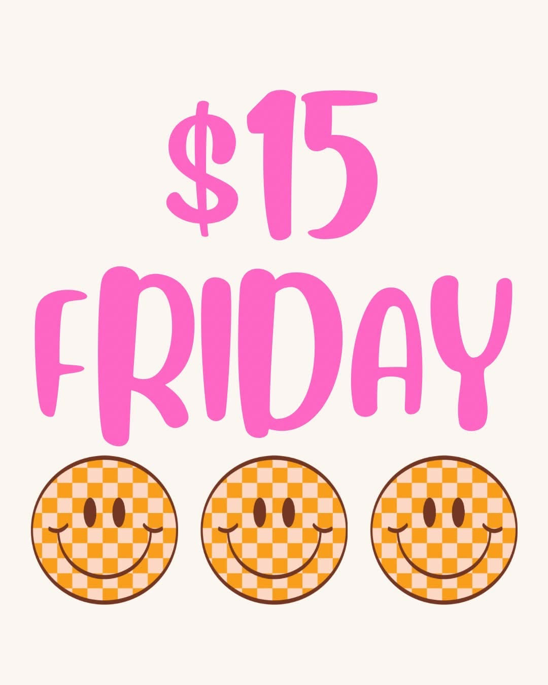 $15 Friday
